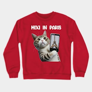 Mixi in Paris gay Paree funny cat Crewneck Sweatshirt